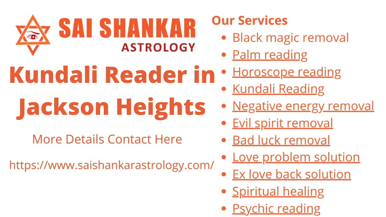 Kundali Reader in Jackson Heights